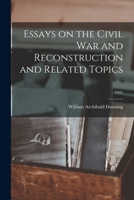 Essays on the Civil War and Reconstruction 1014762898 Book Cover