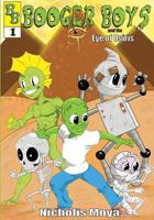 Booger Boys: And the Eye of Osiris 1500565350 Book Cover