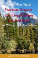 BFT: Yosemite, Sequoia and Kings Canyon National Parks: for Wheelers and Slow Walkers 0998510343 Book Cover