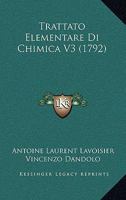 Trattato Elementare Di Chimica V3 (1792) 112004698X Book Cover