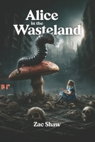 Alice in the Wasteland B0DF5HYJWC Book Cover