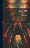 Dante: Vorlesungen über die Goettliche Komoedie Gehalten in Krakau und Lemberg 1867 102025436X Book Cover