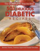 The Complete Step-By-Step 501 Delicious Diabetic Recipes (Complete Step-By-Step) 0848730526 Book Cover