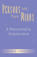 Persons and Their Minds: A Philosophical Investigation 0367317214 Book Cover