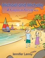 Michael and Michelle - A Caribbean experience 1835382088 Book Cover