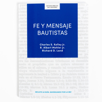 Fe y mensaje bautista - Estudio bíblico / Baptist Faith & Message - Bible Study B0CH4FH4Z4 Book Cover
