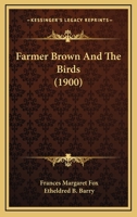 Farmer Brown And The Birds 1246209586 Book Cover