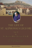 The Life of St. Alphonsus Liguori: Vol. 2 195706658X Book Cover