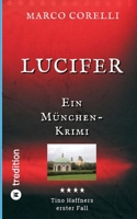 Lucifer: Ein München-Krimi. Tino Haffners erster Fall (German Edition) 3384811704 Book Cover