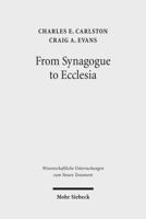 From Synagogue to Ecclesia: Matthew's Community at the Crossroads 3161518047 Book Cover