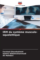 IRM du système musculo-squelettique (French Edition) 6208183642 Book Cover