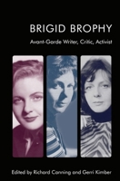 Brigid Brophy: Avant-Garde Writer, Critic, Activist 1474462677 Book Cover