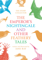 The Emperors Nightingale and Other Feathery Tales 1907152903 Book Cover