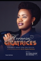 hermosas cicatrices: Catorce años con un levita (Spanish Edition) B0DZ5Q7V4M Book Cover