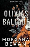 Olivias Ballade: Eine Rockstar-Romanze mit Liebe auf den ersten Blick (Rockstar-Romanzen im True Platinum Universum) (German Edition) 1916719201 Book Cover