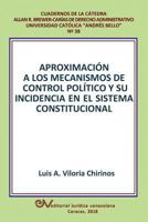 Aproximación a Los Mecanismos de Control Político Y Su Incidencia En El Sistema Constitucional 980365439X Book Cover