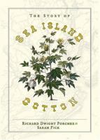 The Story of Sea Island Cotton 0941711730 Book Cover