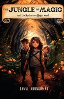 The Jungle Of Magic: And The Mysterious Magic Wand B0CHBS8BVV Book Cover