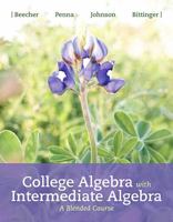 College Algebra with Intermediate Algebra: A Blended Course 0134555260 Book Cover