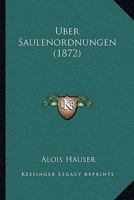 Uber Saulenordnungen (1872) 1160291241 Book Cover