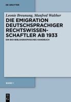 Die Emigration Deutschsprachiger Rechtswissenschaftler AB 1933, Band 1: Ein Bio-Bibliographisches Handbuch: Westeuropaische Staaten, Turkei, ... Sudafrikanische Union (German Edition) 3110258579 Book Cover