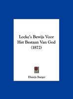 Locke's Bewijs Voor Het Bestaan Van God (1872) 1162133120 Book Cover