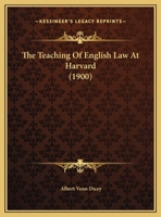 The Teaching Of English Law At Harvard 1240005032 Book Cover