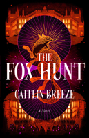 The Fox Hunt: A Novel 0316597384 Book Cover
