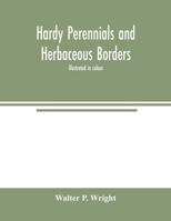 Hardy perennials and herbaceous borders; illustrated in colour 9354003850 Book Cover