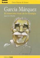 Garcia Marquez - El Invencible Ritual de La Nostalgia 8496138119 Book Cover