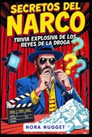 Secretos del Narco: Trivia Explosiva de los Reyes de la Droga (Spanish Edition) B0FK3GP8XY Book Cover