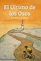 El Ultimo de los Osos (Spanish Edition) B0H82PB85W Book Cover
