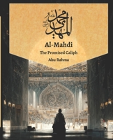 Mahdi: The Promised Caliph 1985043157 Book Cover