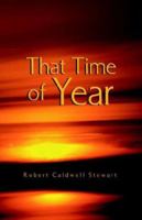 That Time of Year 1413476163 Book Cover