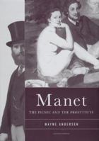 Manet: The Picnic and the Prostitute 0972557377 Book Cover