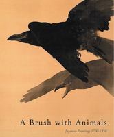 A Brush With Animals: Japanese Painting 1700-1950 9070216086 Book Cover