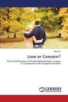 Love or Concern?: The Transformation of Private Relationships in Japan in Comparison with European Societies 3659815977 Book Cover