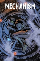 Mechanism, Volume 1 1534300325 Book Cover