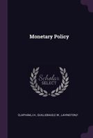 Monetary Policy 1379110513 Book Cover