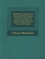 Philologisches Tresespiel: ALS Ein Kleiner Beytrag Zur Kritischen Geschichte Der Deutschen Sprache, Vornehmlich Aber, Mittelst Gescheuter Anwendung, in Der Tonwissenschaft N�tzlich Zu Gebrauchen: Subi 127450547X Book Cover