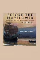 Before the Mayflower; A History of the Negro in America, 1619-1962 3584749972 Book Cover