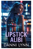 Lipstick Alibi B0FD7D6NXW Book Cover