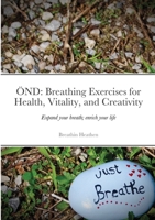 Önd: Breathing Exercises for Health, Vitality, and Creativity 1716888875 Book Cover