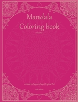 Mandala coloring book volume 1 Pink edition: 100 mindfulness Mandalas for kids and adults B08Z5LSZ2G Book Cover