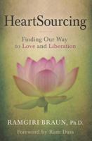 Heartsourcing: Finding Our Way to Love and Liberation 0985874007 Book Cover