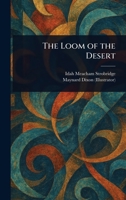 The Loom of the Desert 1023506688 Book Cover
