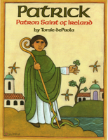 Patrick: Patron Saint of Ireland 0823410773 Book Cover