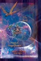 The Book Of Magical Magnificence: Volume 1 The Way B0GSCGNJYR Book Cover