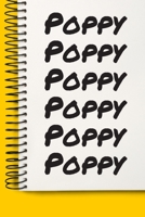 Name Poppy A beautiful personalized: Lined Notebook / Journal Gift, Notebook for Poppy,120 Pages, 6 x 9 inches, Gift For Poppy, Personal Diary, Poppy, Personalized Journal, Family Notebook, Customized 1677034793 Book Cover