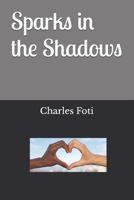 Sparks in the Shadows B0F5MS599T Book Cover